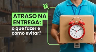 Atraso na entrega: o que diz a lei e como o lojista deve agir