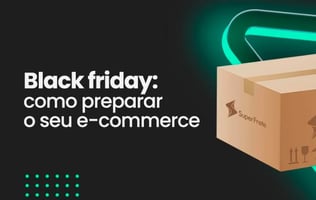Black Friday: Guia completo para vender mais no seu e-commerce