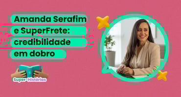 Amanda Serafim e SuperFrete se unem pelo empreededorismo feminino