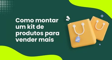 Kit de produtos: como vender mais no e-commerce e aumentar ticket médio