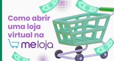 Meloja: o que é, principais vantagens e como abrir loja virtual