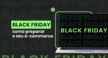 Black Friday 2026: guia completo para o seu e-commerce