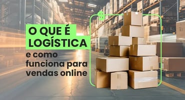 O que é logística e como funciona na prática