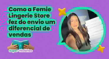 SuperFrete para lojas virtuais: como a Femie se destacou com o frete