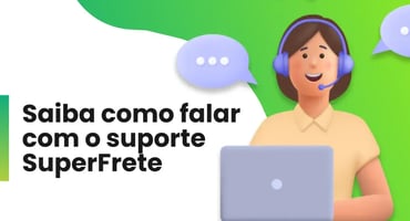 Como entrar em contato com o suporte da SuperFrete: passo a passo para tirar suas dúvidas