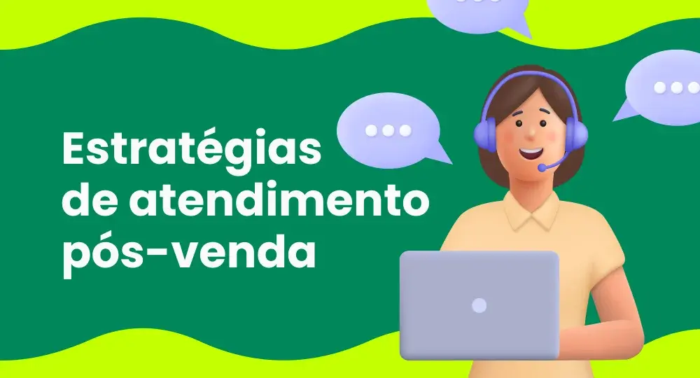 Estratégias de atendimento pós-venda para encantar no e-commerce