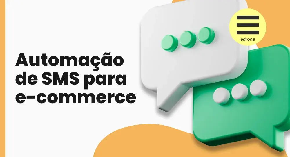 7 exemplos de automação de SMS para e-commerce