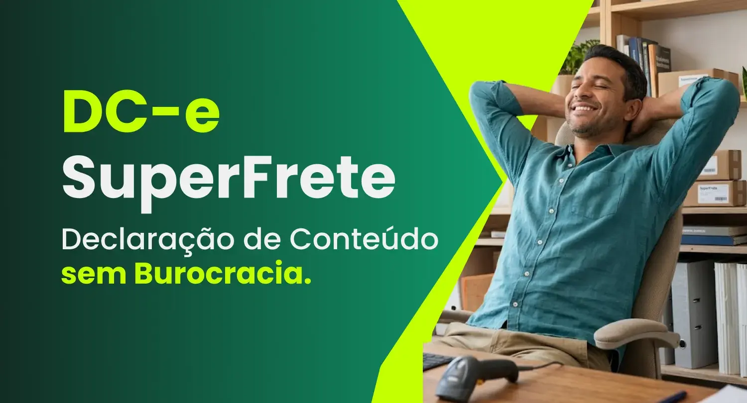 DC-e SuperFrete: declaração de conteúdo eletrônica sem burocracia