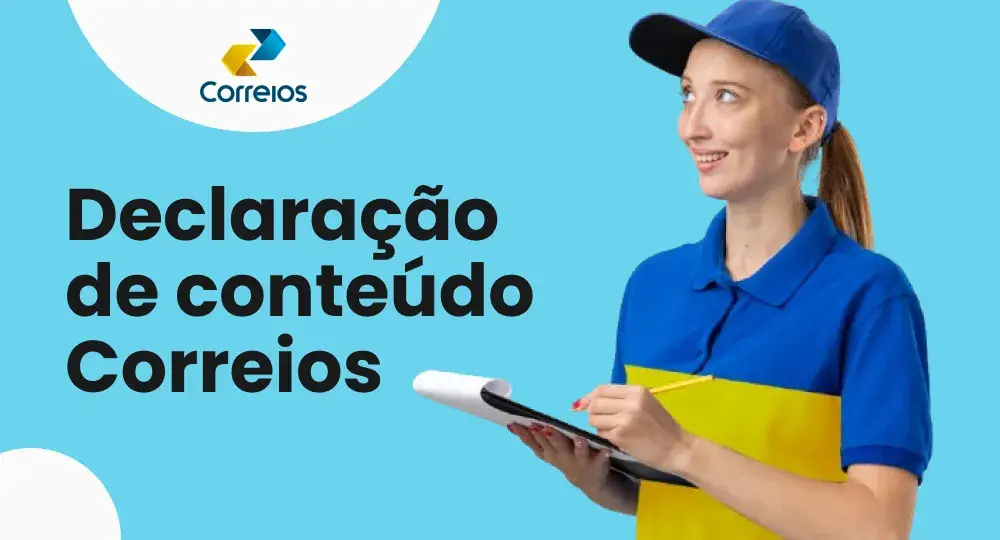 Declaração de conteúdo Correios: o que é e como preencher?