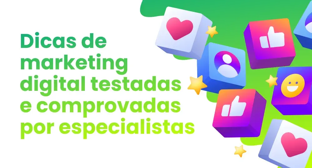 dicas de marketing digital testadas e comprovadas por especialistas