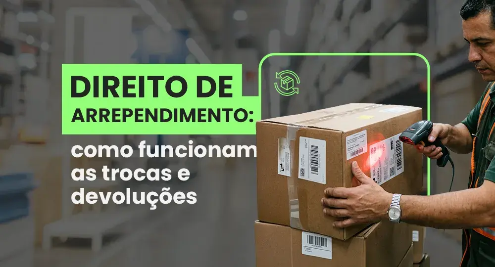 Direito de arrependimento: o que o lojista precisa saber sobre a lei