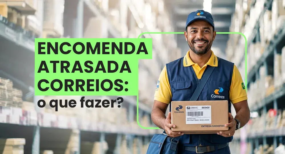 Encomenda atrasada nos Correios: o que fazer e como resolver