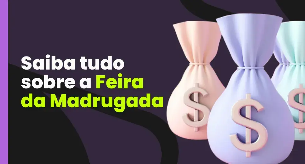 Feira da Madrugada do Brás: saiba como encontrar fornecedores e fazer bons negócios