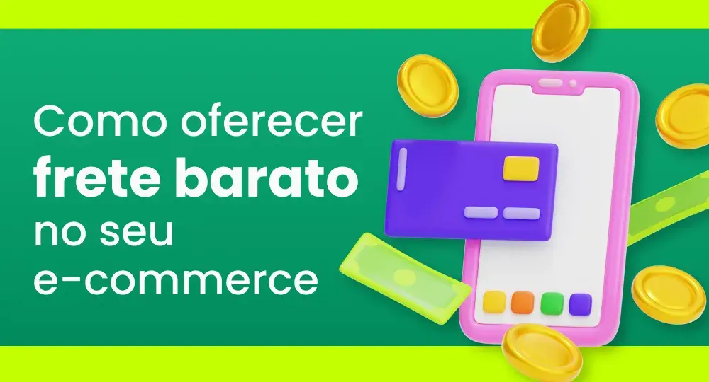 Aprenda a oferecer frete barato no e-commerce e atraia mais clientes