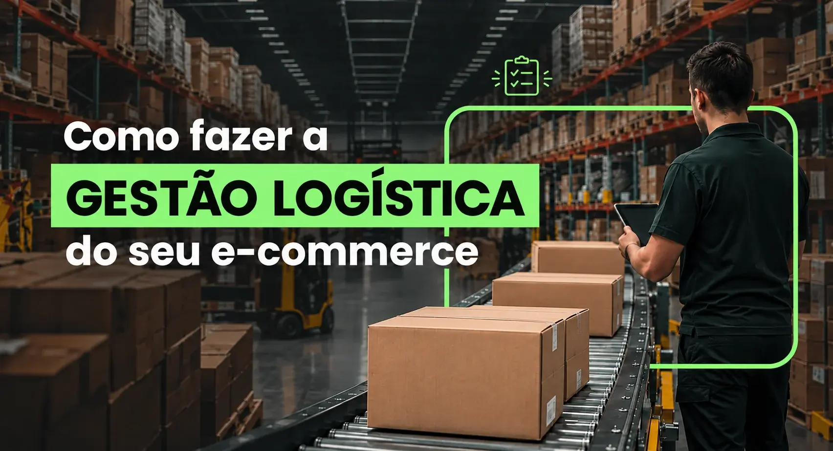 Gestão logística para e-commerce: o que é e como aplicar