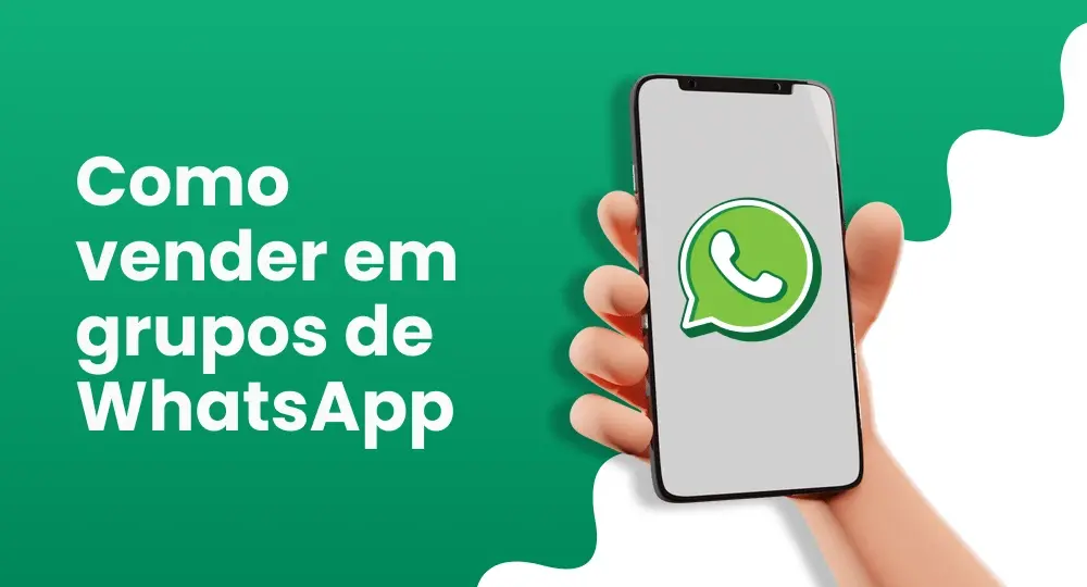 Grupo de vendas WhatsApp: guia prático para engajar clientes