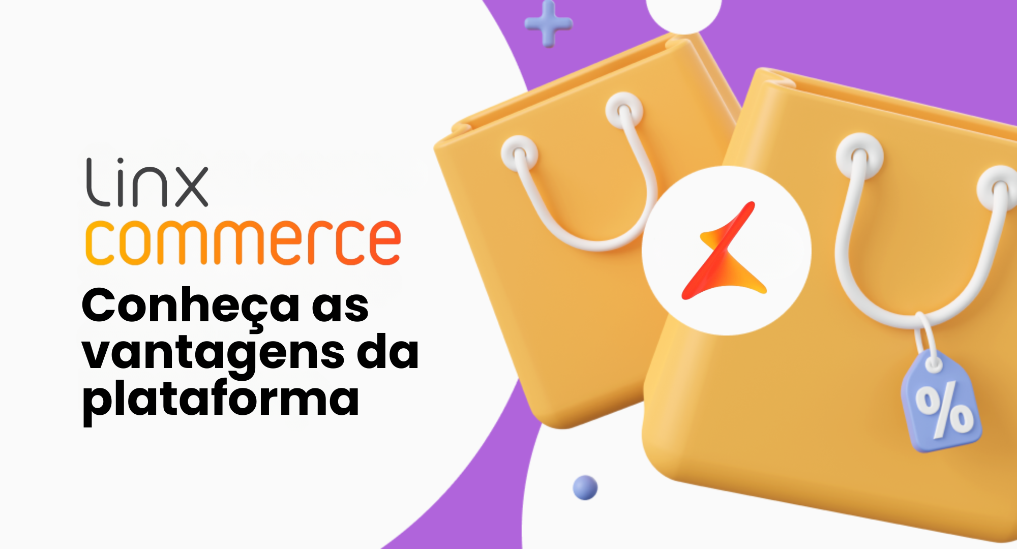 Linx Commerce: o que é, como funciona e vantagens