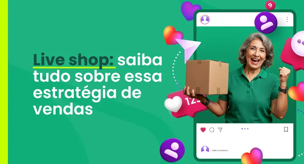 Live Shop: o que é e como vender mais no e-commerce