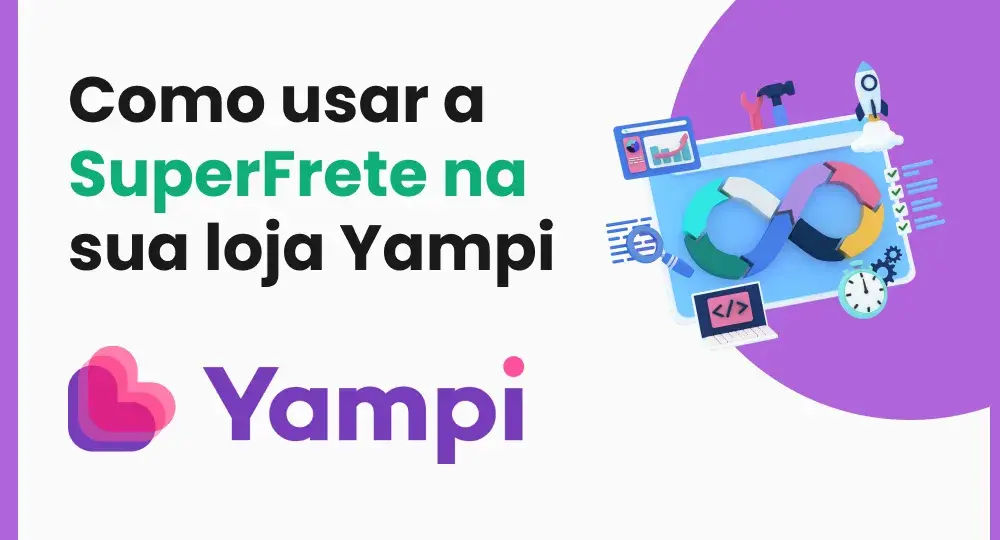 Como integrar a SuperFrete na sua loja Yampi?