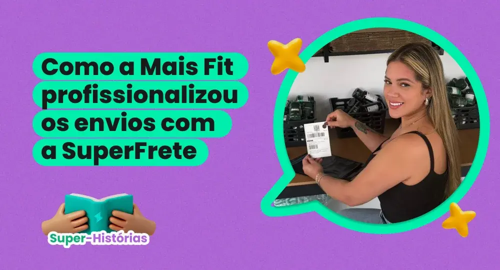 Como a Mais Fit profissionalizou os envios com a SuperFrete