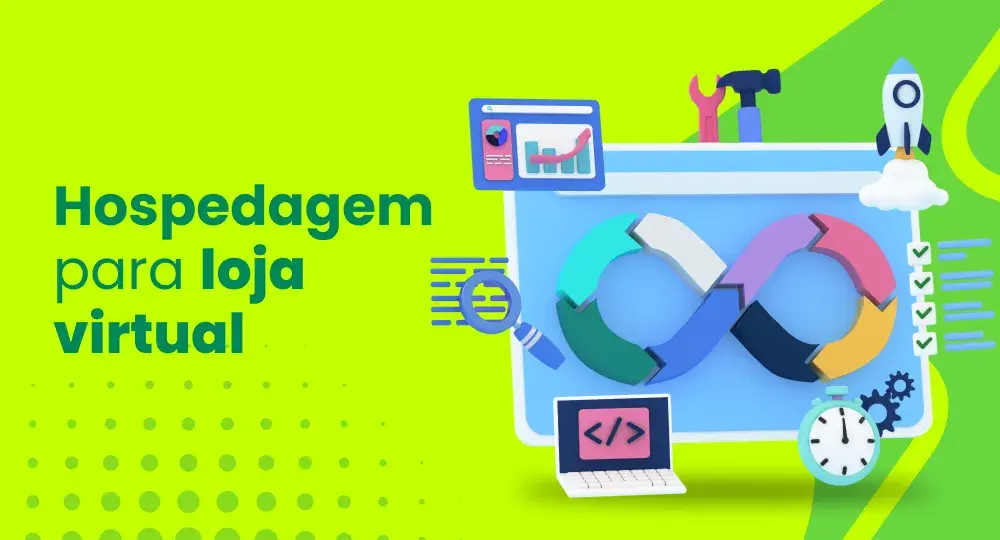 Como escolher a hospedagem ideal para sua loja virtual?