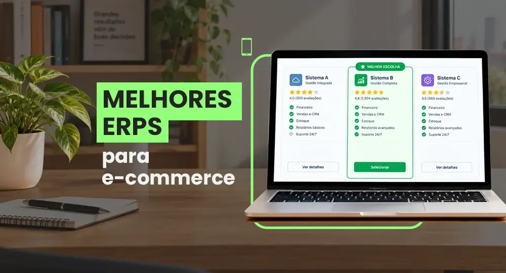 Melhores ERPs para e-commerce: principais sistemas do mercado