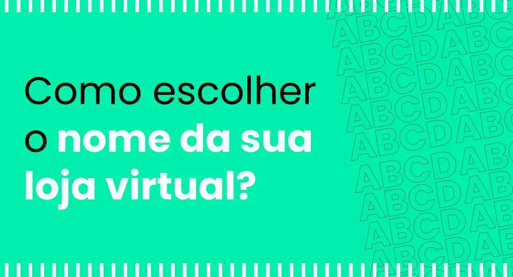 Nomes para loja virtual: como escolher o ideal + 120 ideias criativas