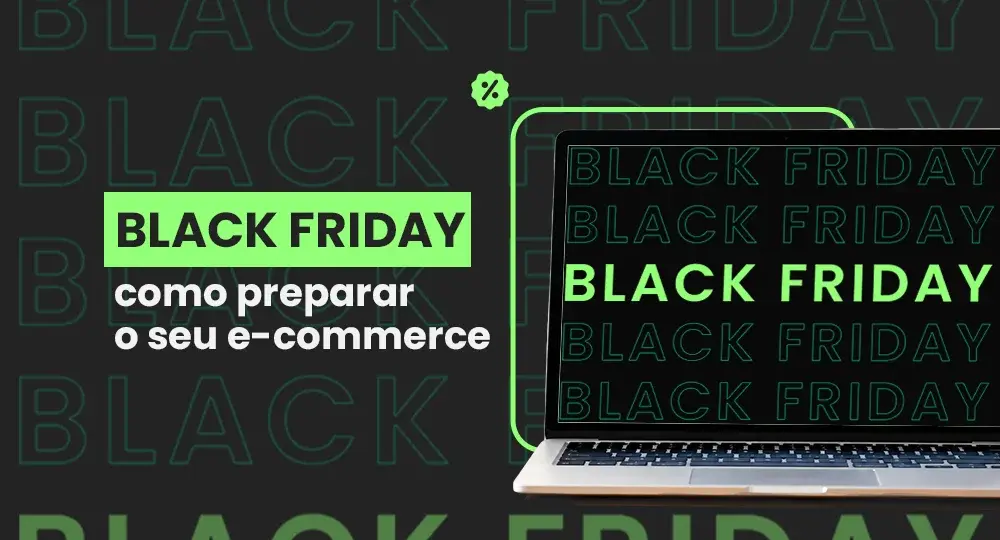 Black Friday 2026: guia completo para o seu e-commerce