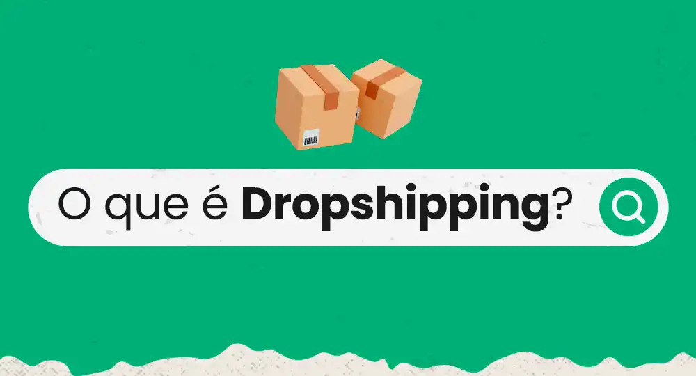 O que é dropshipping? Veja como funciona a venda sem estoque