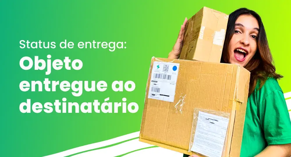 Objeto entregue ao destinatário, mas não recebi. E agora?