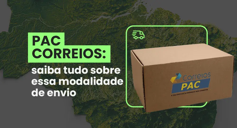 PAC Correios: tudo o que você precisa saber sobre essa modalidade