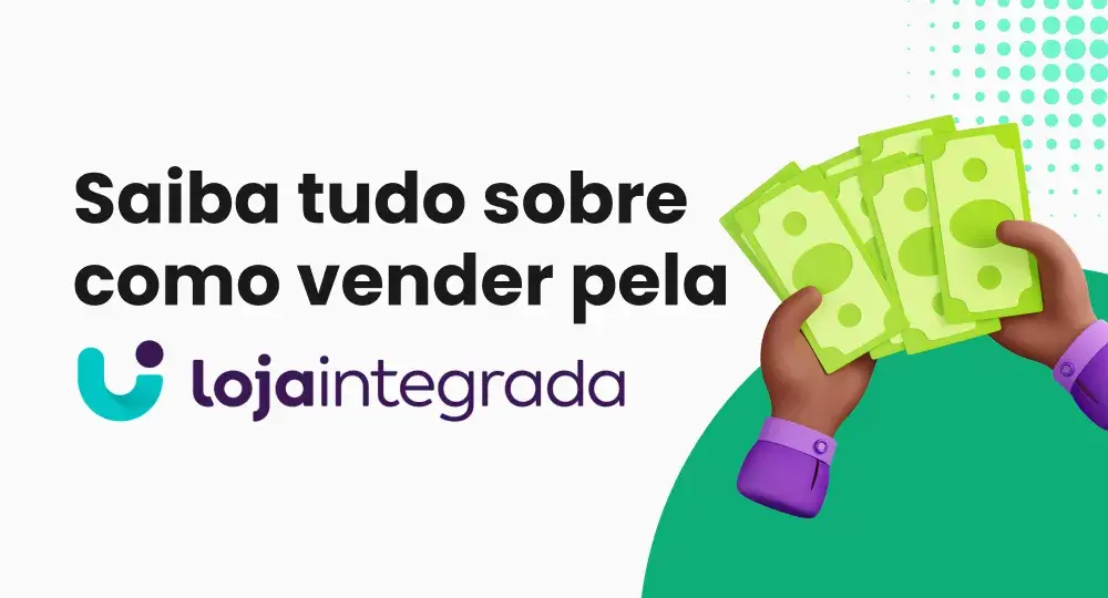 Plataforma Loja Integrada: o que é, como funciona e vantagens