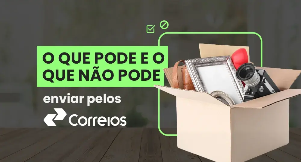 Proibições e restrições dos Correios: o que pode e não pode enviar