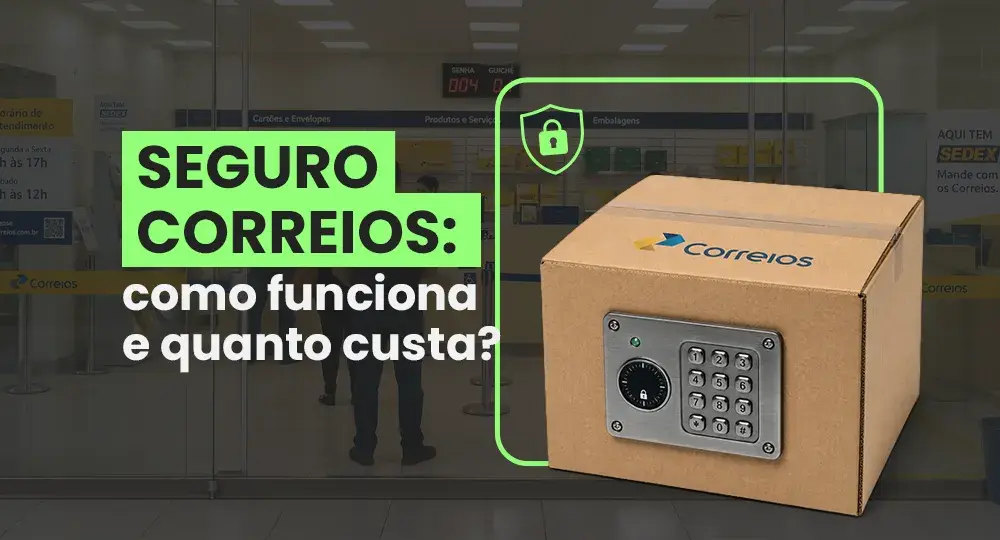Seguro dos Correios: coberturas, custos e como acionar a indenização