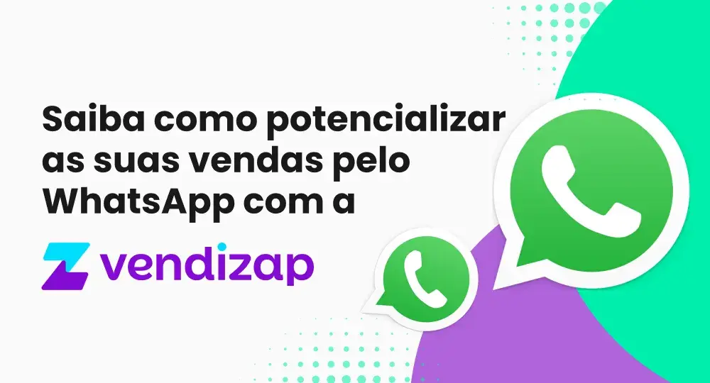 Vendizap: o que é e como funciona para vender pelo WhatsApp